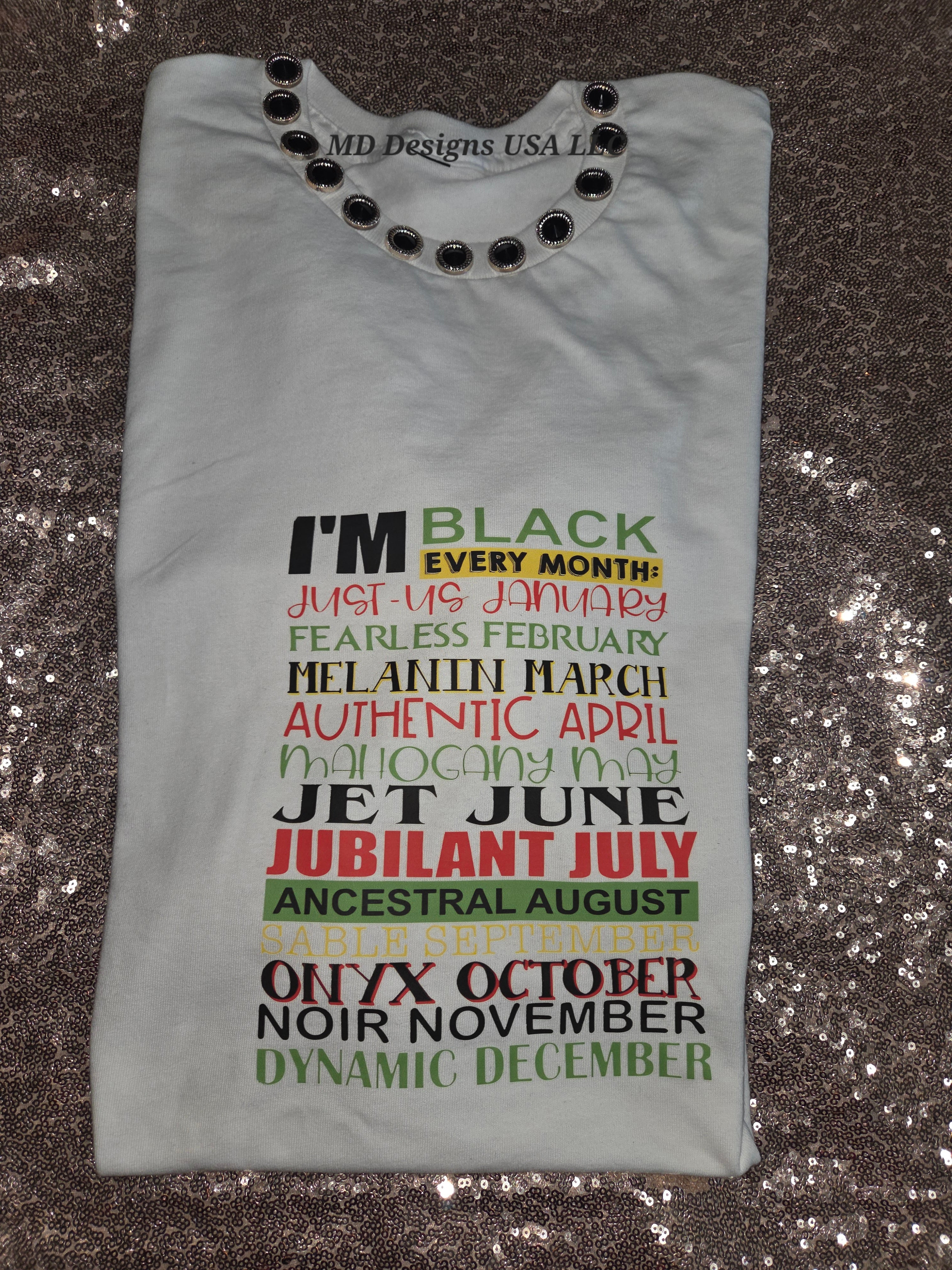 White Crewneck with Black Bling I'm Black T -Shirt